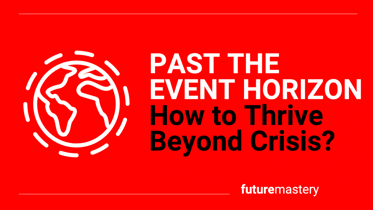 How to Thrive Beyond Crisis?
