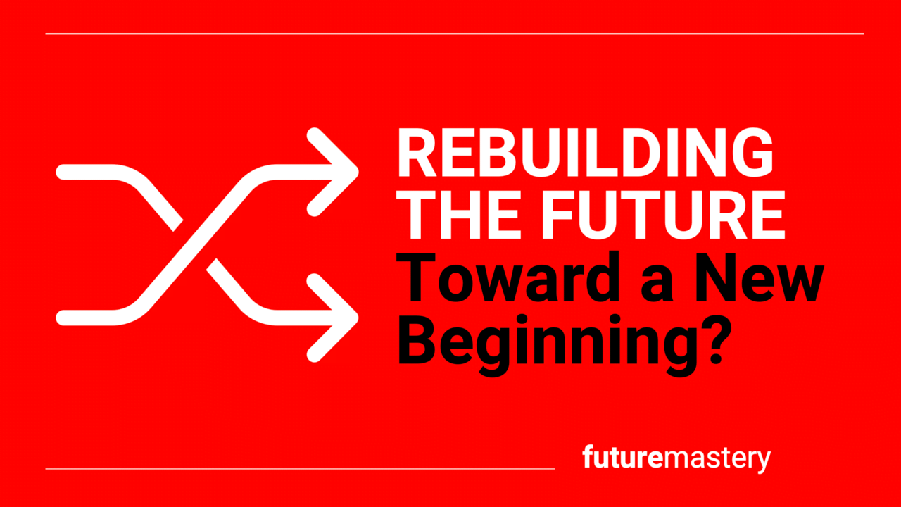 Rebuilding the Future